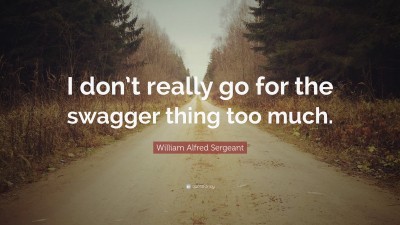 William Alfred Sergeant Quotes