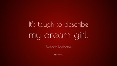 Sidharth Malhotra Quotes