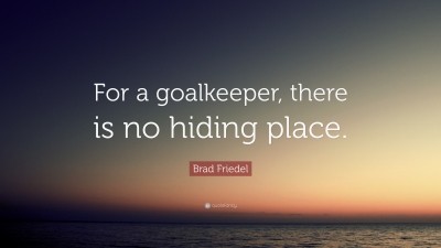 goalkeeper sayings
