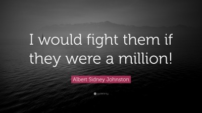 Albert Sidney Johnston Quotes