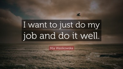 Mia Wasikowska Quotes