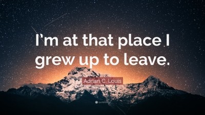 Adrian C. Louis Quotes