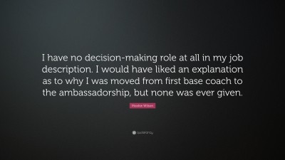 Mookie Wilson Quote: “I have no decision-making role at all in my