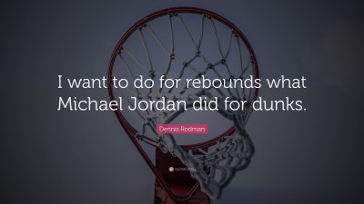 Dennis Rodman Quote: “When I was 3, my father stopped coming home.”