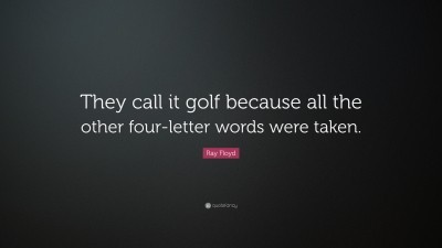 Ray Floyd Quotes