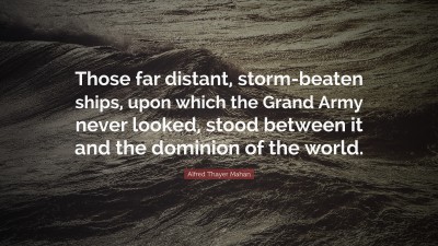 Alfred Thayer Mahan Quotes