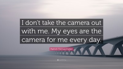 Patrick Demarchelier Quotes