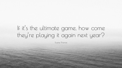Duane Thomas Quotes