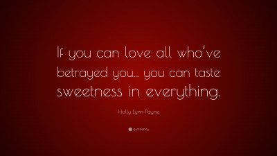 Holly Lynn Payne Quotes