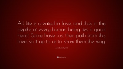 Julia Butterfly Hill Quotes