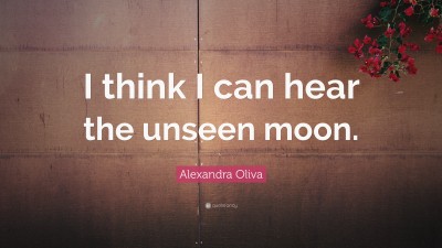 Alexandra Oliva Quotes