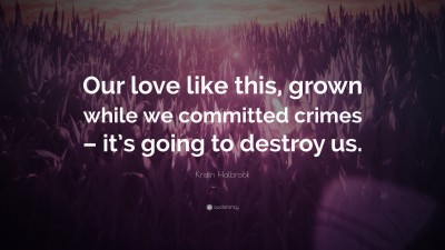 Kristin Halbrook Quotes