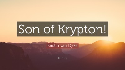 Kirstin van Dyke Quotes