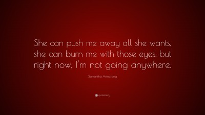 Samantha Armstrong Quotes