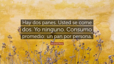 Nicanor Parra Quotes