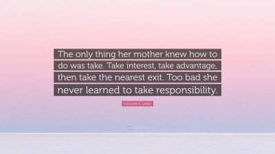 Victorine E. Lieske Quotes