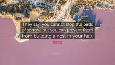 I. J. Parker Quotes