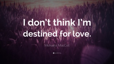 Michaela MacColl Quotes