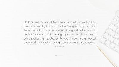 Edward Lucas White Quotes