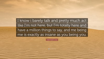 Todd Hasak-Lowy Quotes