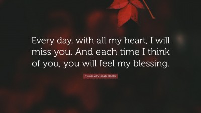 Consuelo Saah Baehr Quotes