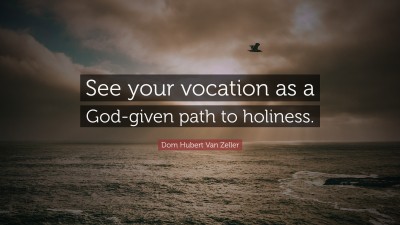 Dom Hubert Van Zeller Quotes