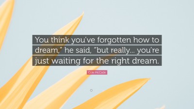 Cole McCade Quotes