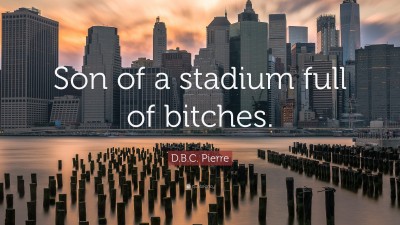 D.B.C. Pierre Quotes