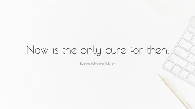 Karen Maezen Miller Quotes