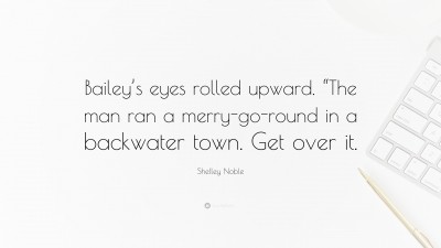 Shelley Noble Quotes