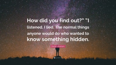 Daniel Abraham Quotes