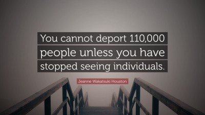 Jeanne Wakatsuki Houston Quotes
