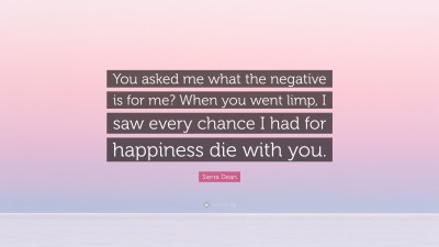 Sierra Dean Quotes
