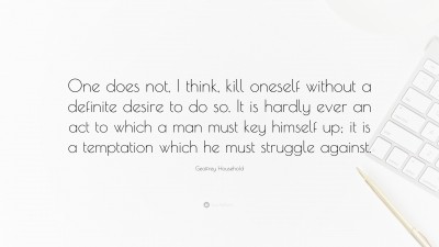 Geoffrey Household Quotes