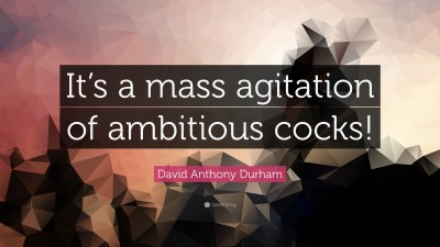 David Anthony Durham Quotes