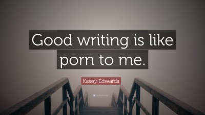 Kasey Edwards Quotes