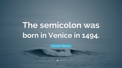 Cecelia Watson Quotes