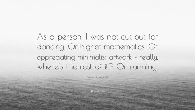 Steven Campbell Quotes