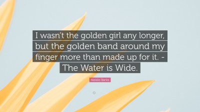 Natalie Banks Quotes