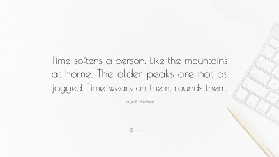 Taryn R. Hutchison Quotes