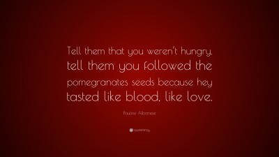 Pauline Albanese Quotes