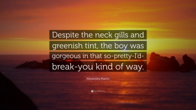 Alexandra Martin Quotes