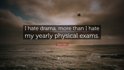 Tigris Eden Quotes