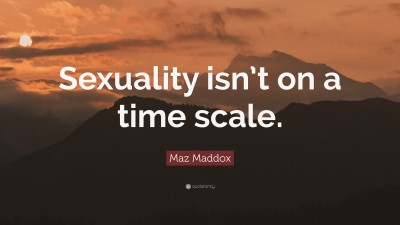 Maz Maddox Quotes