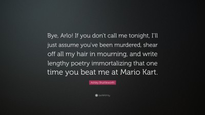 Ashley Shuttleworth Quotes