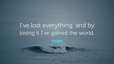 M. Suddain Quotes