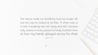 Heather W. Petty Quotes