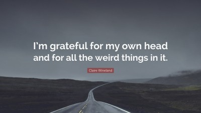 Claire Wineland Quotes