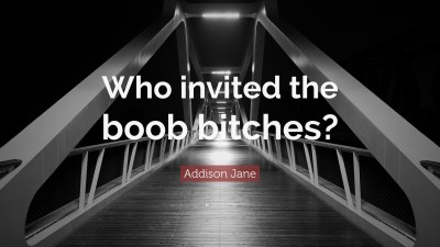 Addison Jane Quotes