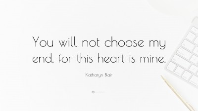 Katharyn Blair Quotes